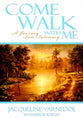 Come Walk With Me