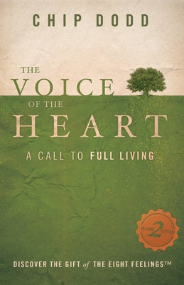 The Voice of the Heart: A Call to Full Living (2nd Edition)