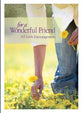For a Wonderful Friend 365 Little Encouragements