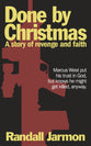 Done By Christmas: A Story of Revenge and Faith