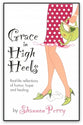 Grace in High Heels