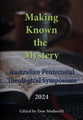 Making Known the Mystery: 2024 Australian Pentecostal Theological Symposium