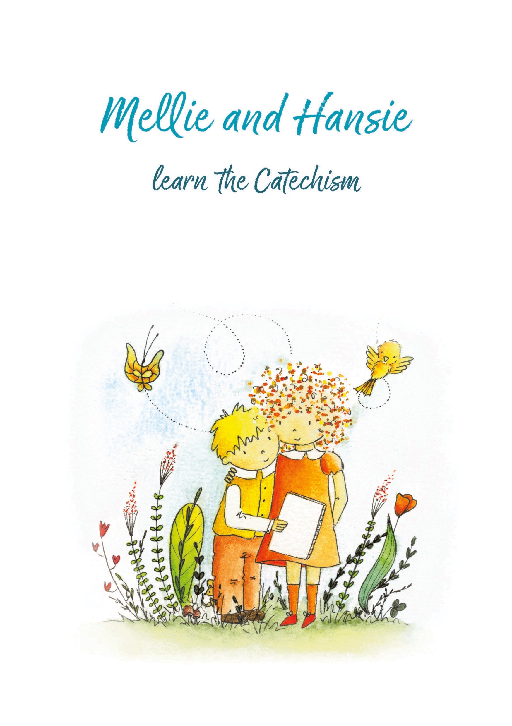 Mellie and Hansie Learn the Catechsim