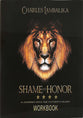 Shame to Honor (Workbook): A Journey Into the Father's Heart