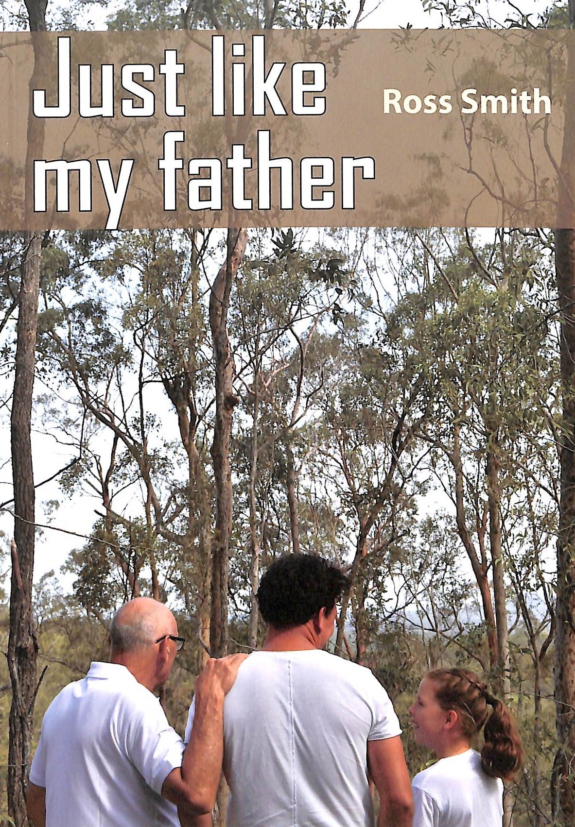 Just Like My Father: The Key to Fathering is the Demonstration of Sonship