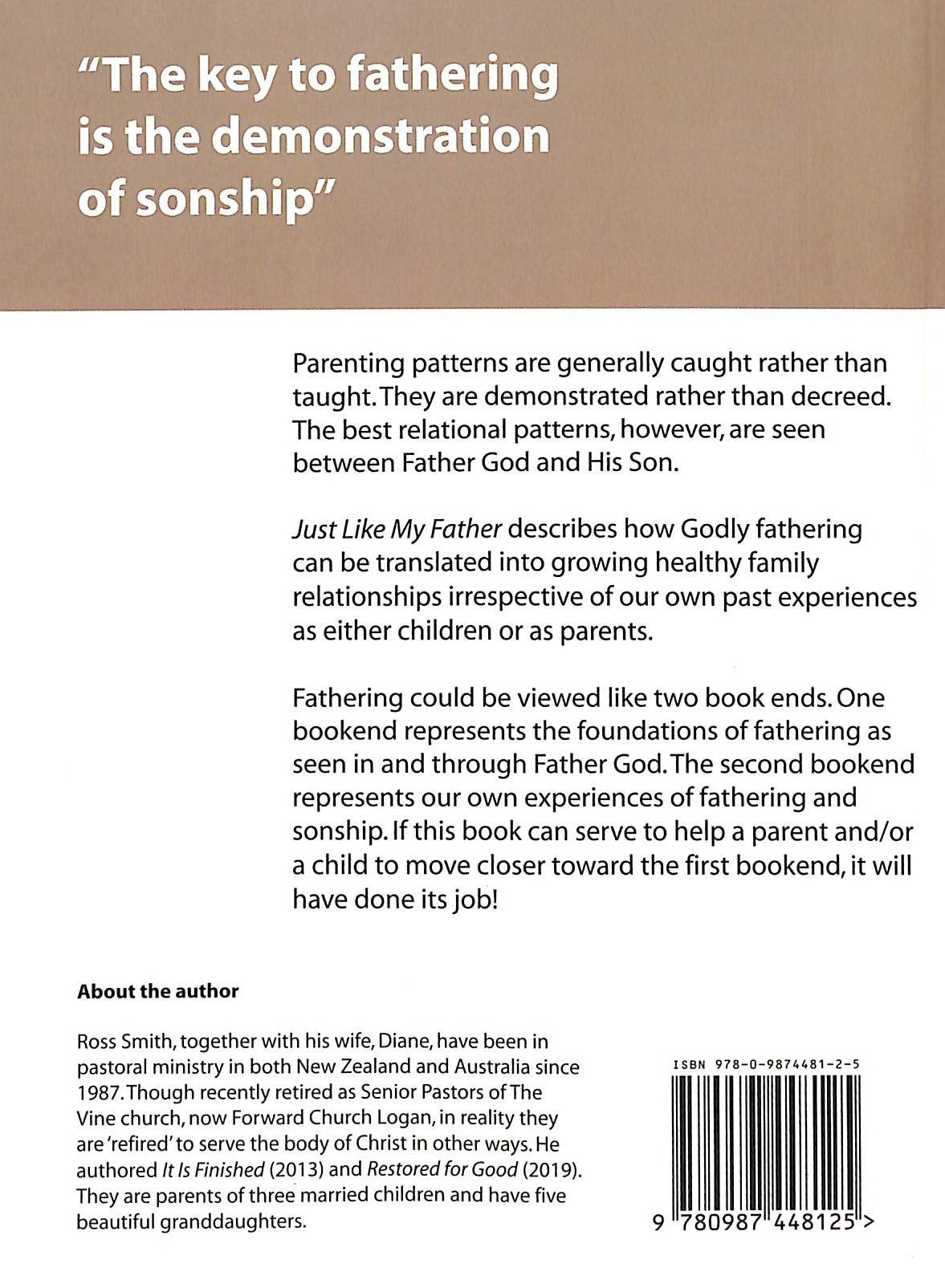 Just Like My Father: The Key to Fathering is the Demonstration of Sonship