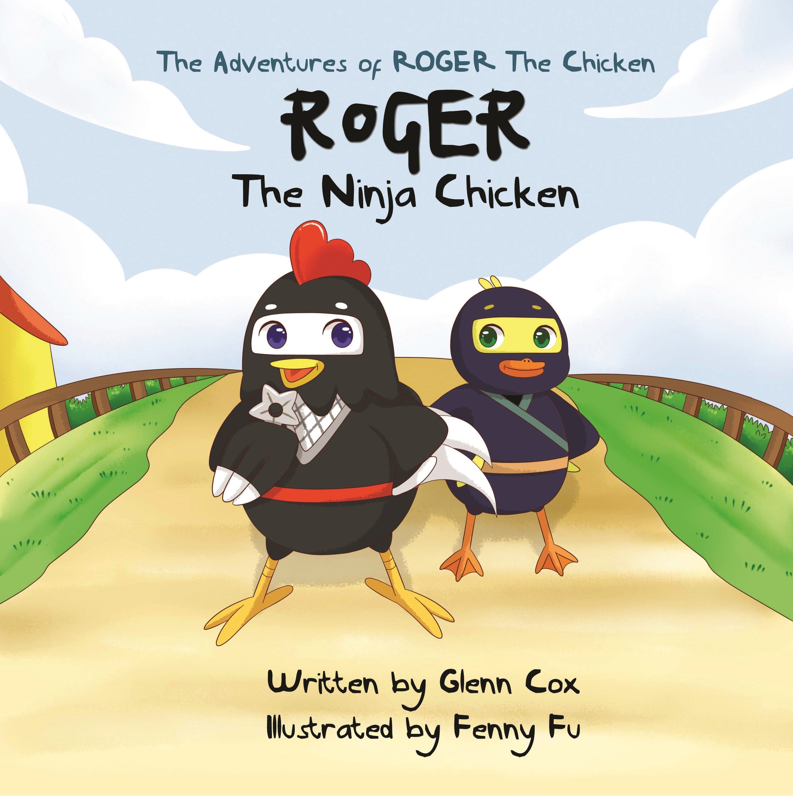 Roger the Ninja Chicken (The Adventures Of Roger The Chicken Series)