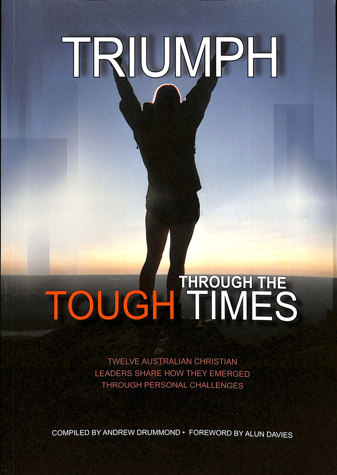 Triumph Through the Tough Times