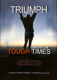 Triumph Through the Tough Times