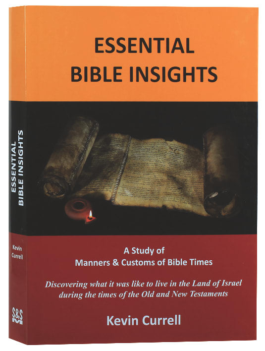 Essential Bible Insights: A Study of Manners & Customs of Bible Times