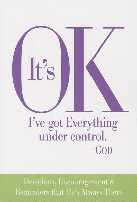 It's Ok, I Have Everything Under Control God