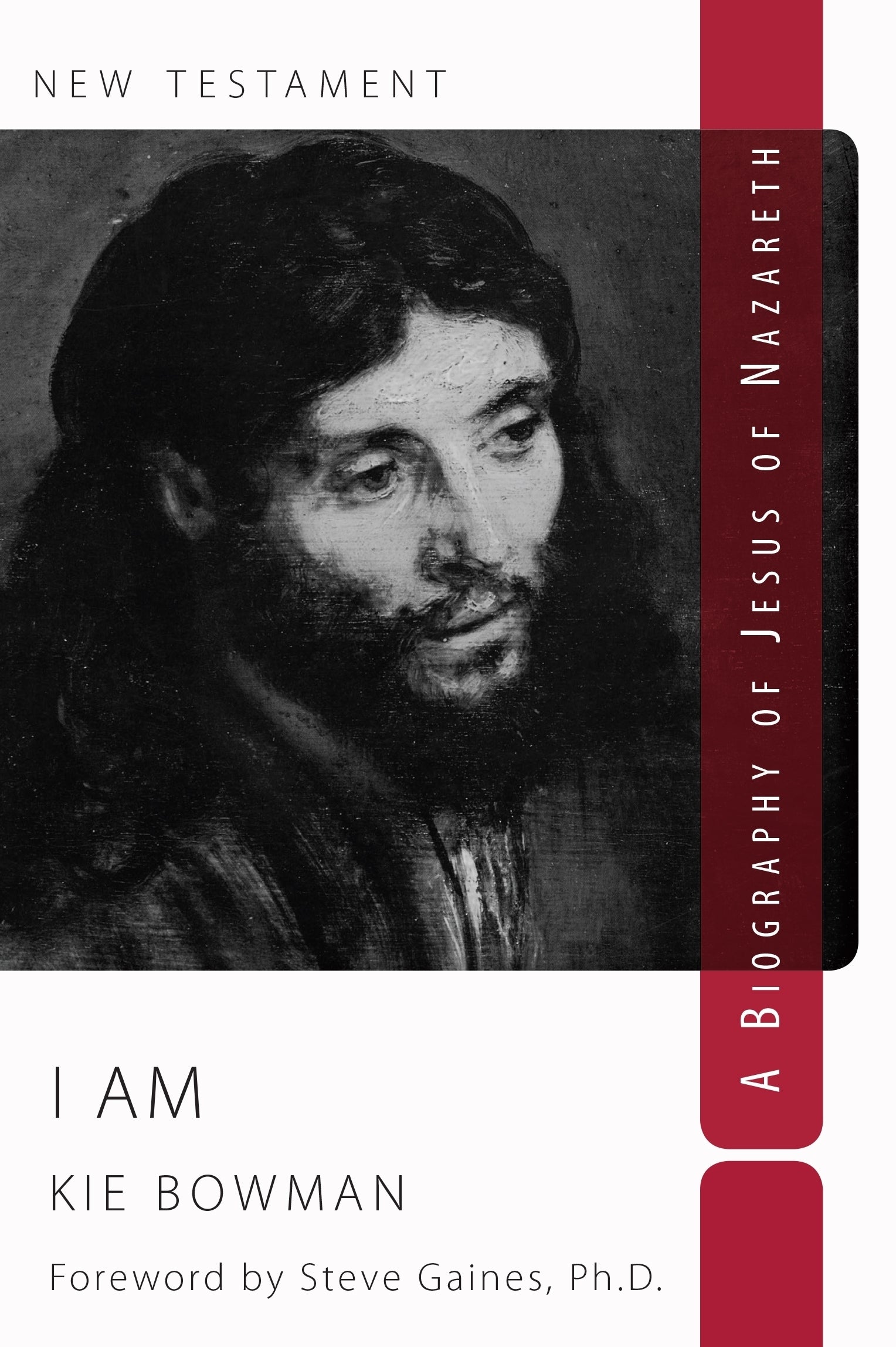 I Am: A Biography of Jesus of Nazareth