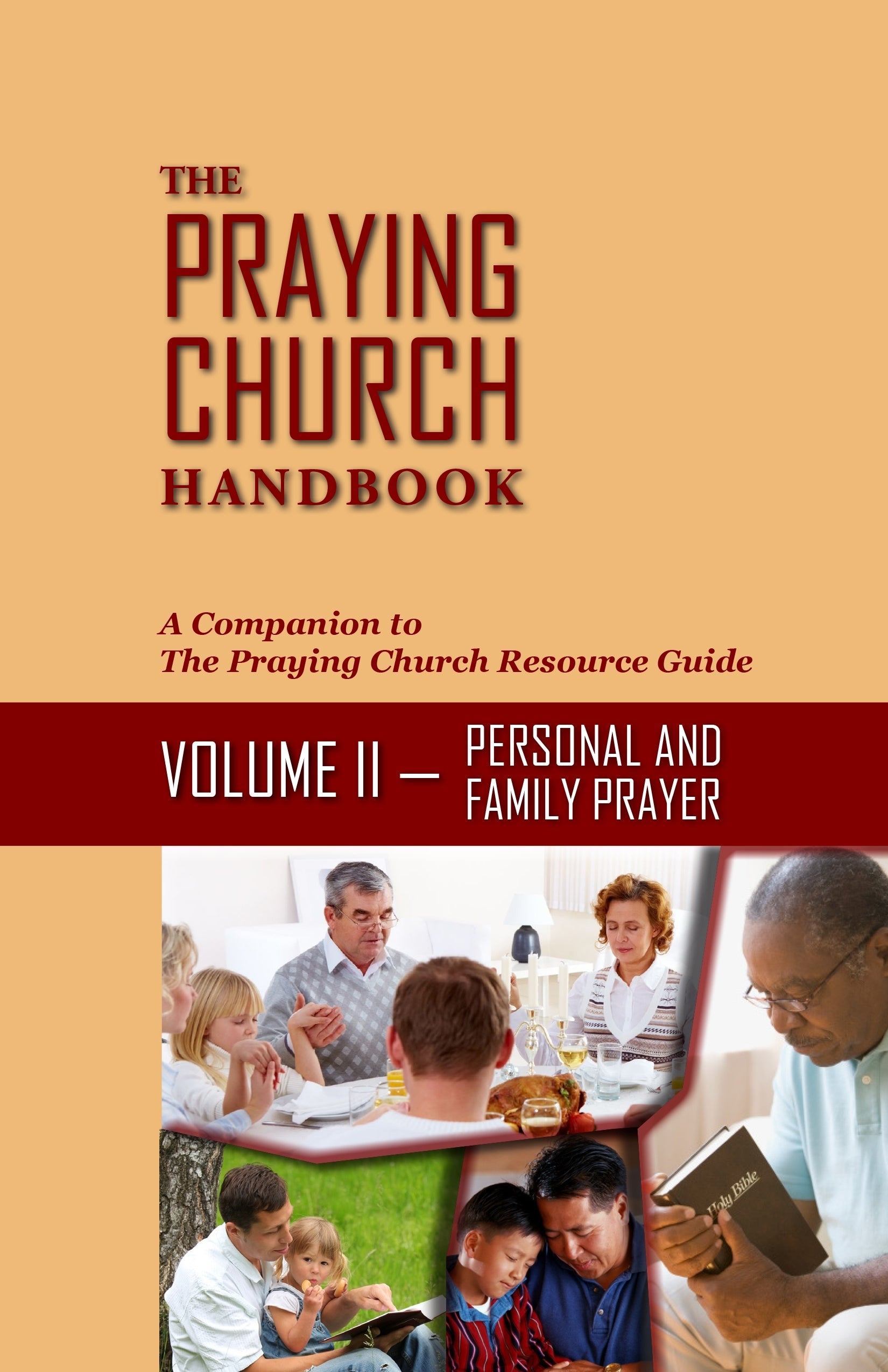 Personal and Family Prayer (#02 in The Praying Church Handbook Series)