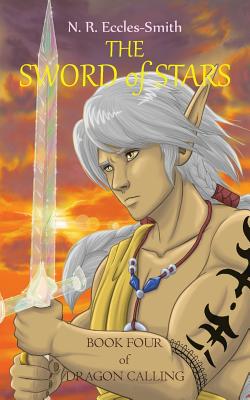 The Sword of Stars (#04 in Dragon Calling Series)