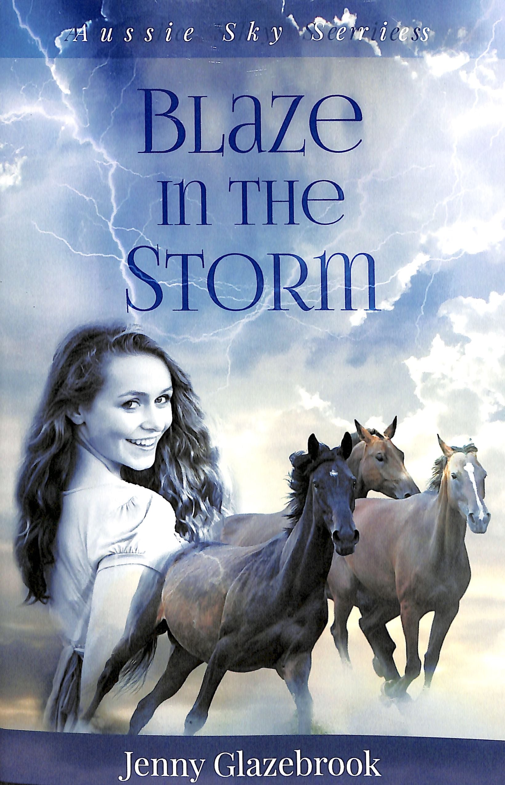 Blaze in the Storm (#01 in Aussie Sky Series)