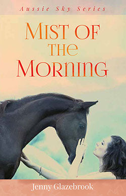 Mist of the Morning (#04 in Aussie Sky Series)