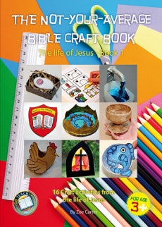 The Not-Your-Average Bible Craft Book (Book 1)
