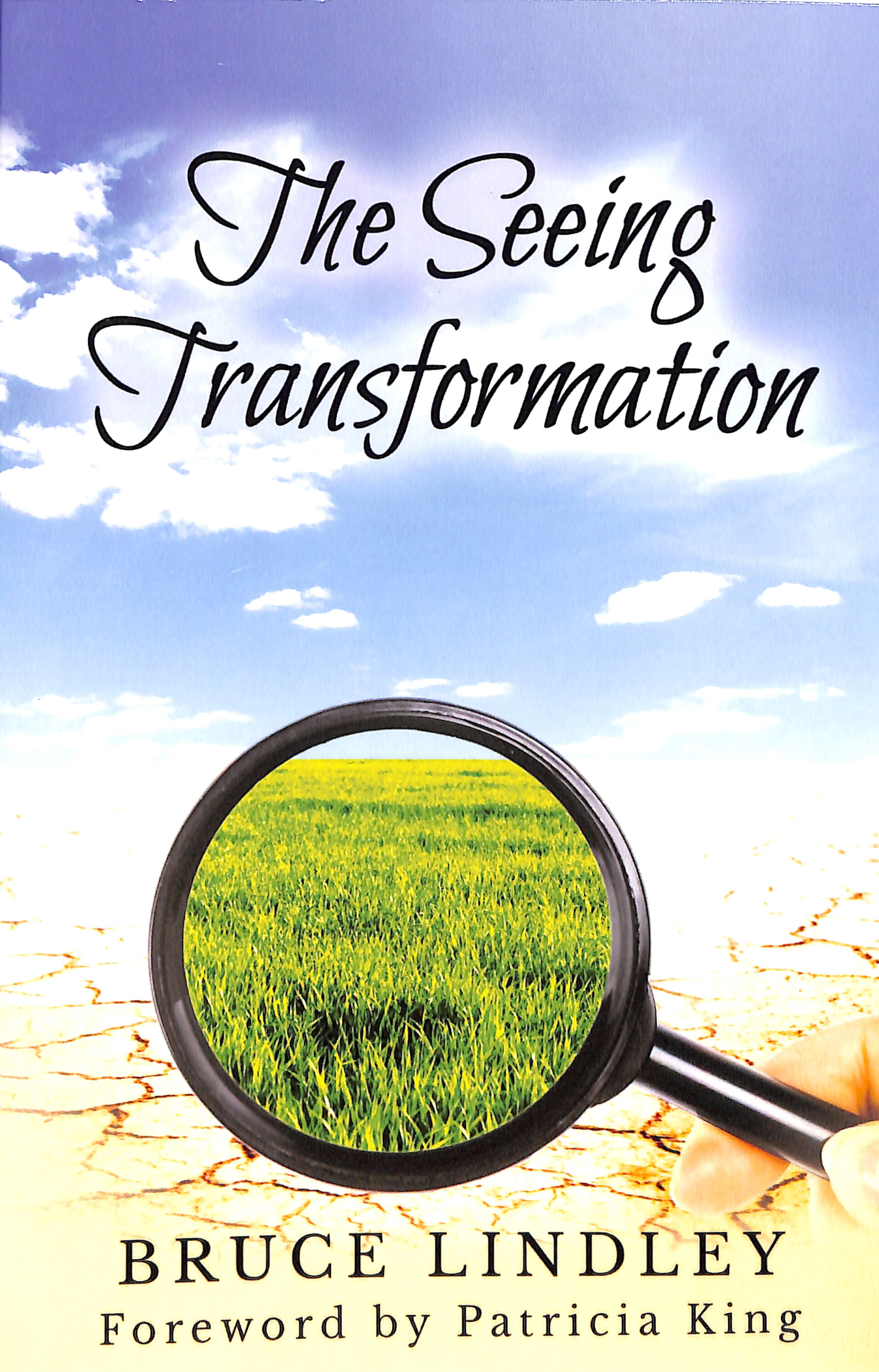 The Seeing Transformation