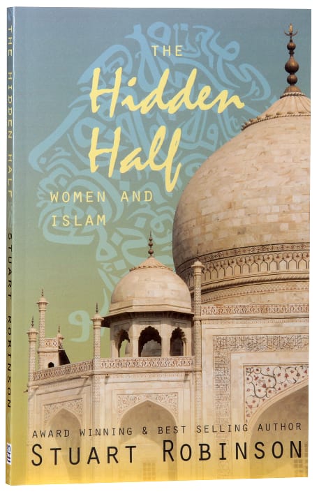 The Hidden Half - Women & Islam
