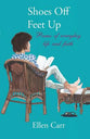 Shoes Off, Feet Up: Poems of Everyday Life and Faith