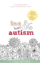 Love Tears and Autism: An Australian Mother's Journey From Heartbreak to Hope