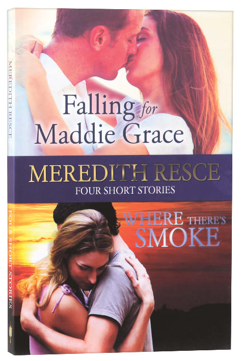 Falling For Maddie Grace / Where There's Smoke