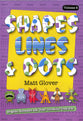 Shapes, Lines and Dots: Dragons, Dinosaurs and Other Incredible Creatures (Vol 2)