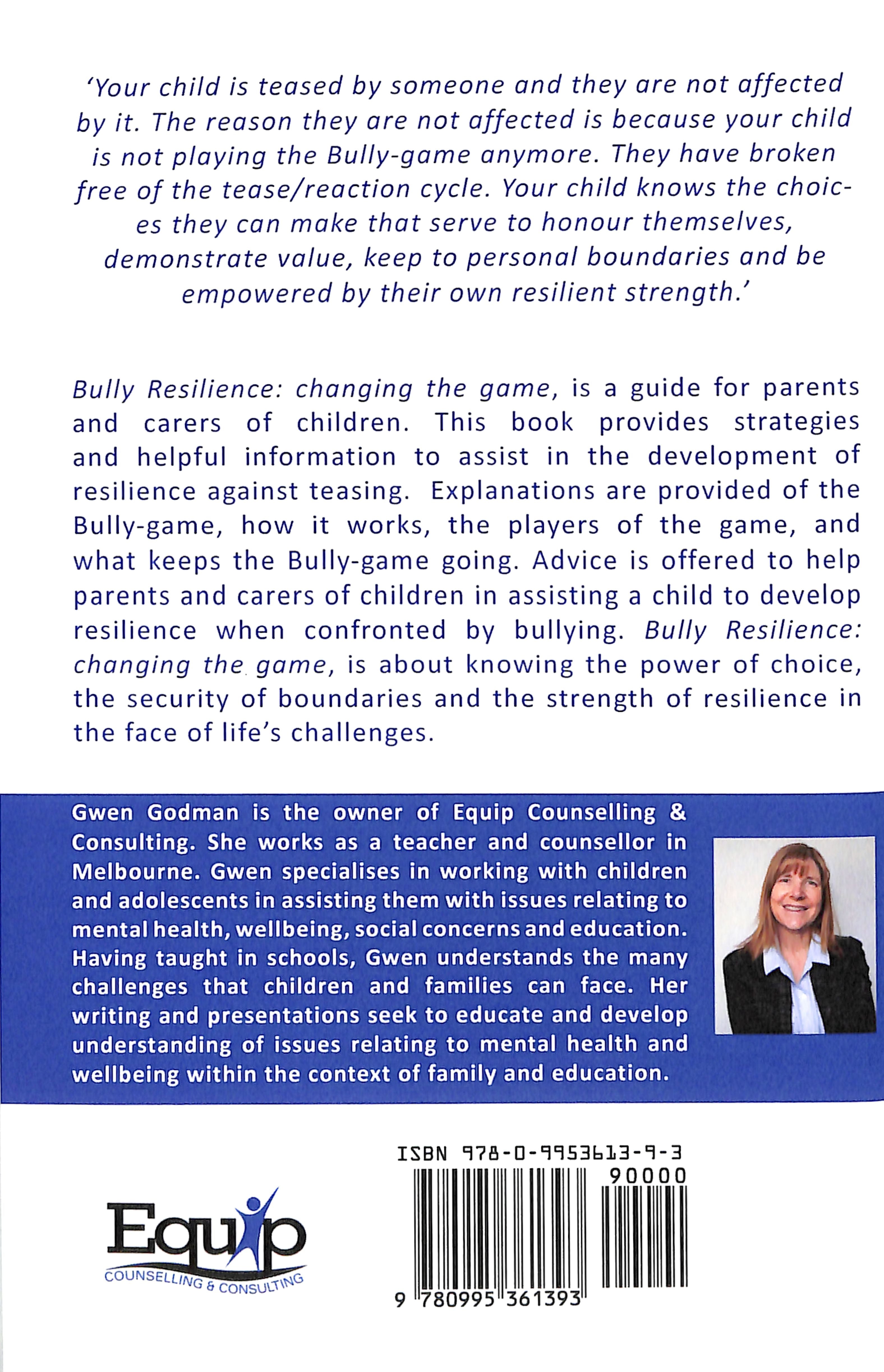 Bully Resilience: Changing the Game (A Parent's Guide)