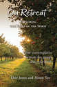 On Retreat: Exploring the Fruit of the Spirit