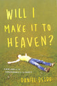 Will I Make It to Heaven?: A New Look At the Perserverance of the Saints