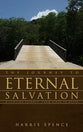 The Journey to Eternal Salvation: A Lifetime Journey From Birth to Death