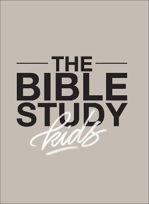The Bible Study (Kids Edition)