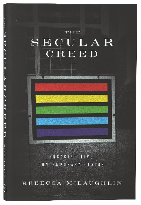 The Secular Creed: Engaging Five Contemporary Claims