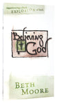 Believing God (6 Dvds, 617 Minutes) (DVD Only Set) (Beth Moore Bible Study Series)