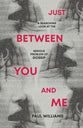 Just Between You and Me: A Searching Look at the Serious Problem of Gossip