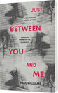 Just Between You and Me: A Searching Look at the Serious Problem of Gossip