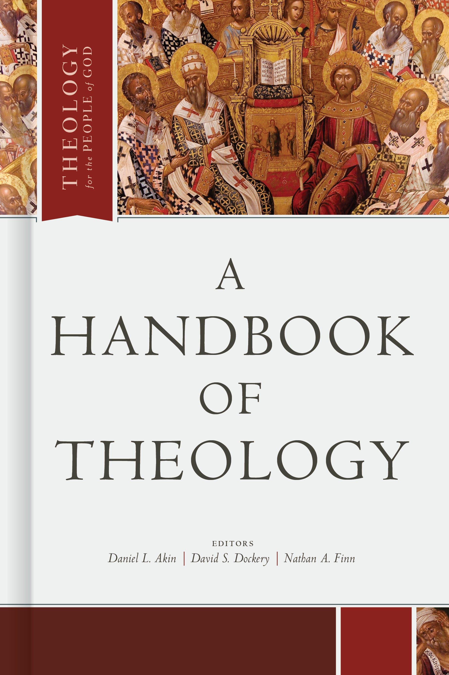 A Handbook of Theology (Theology For The People Of God Series)