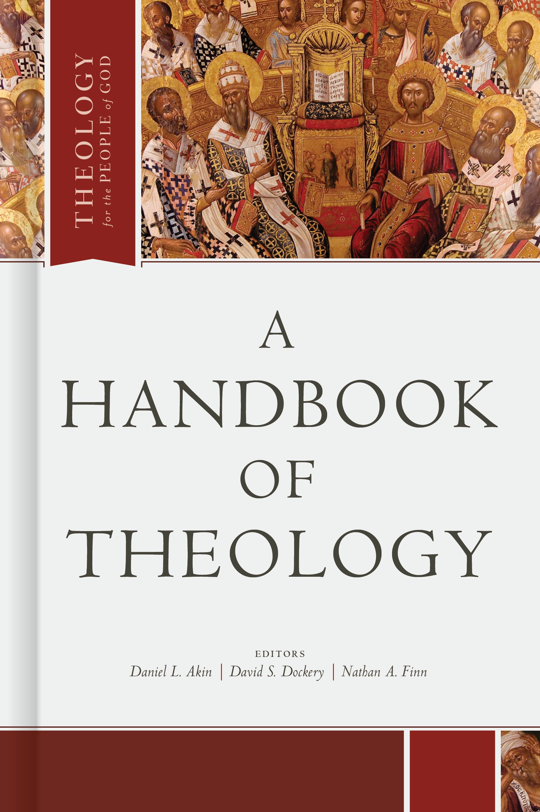 A Handbook of Theology (Theology For The People Of God Series)
