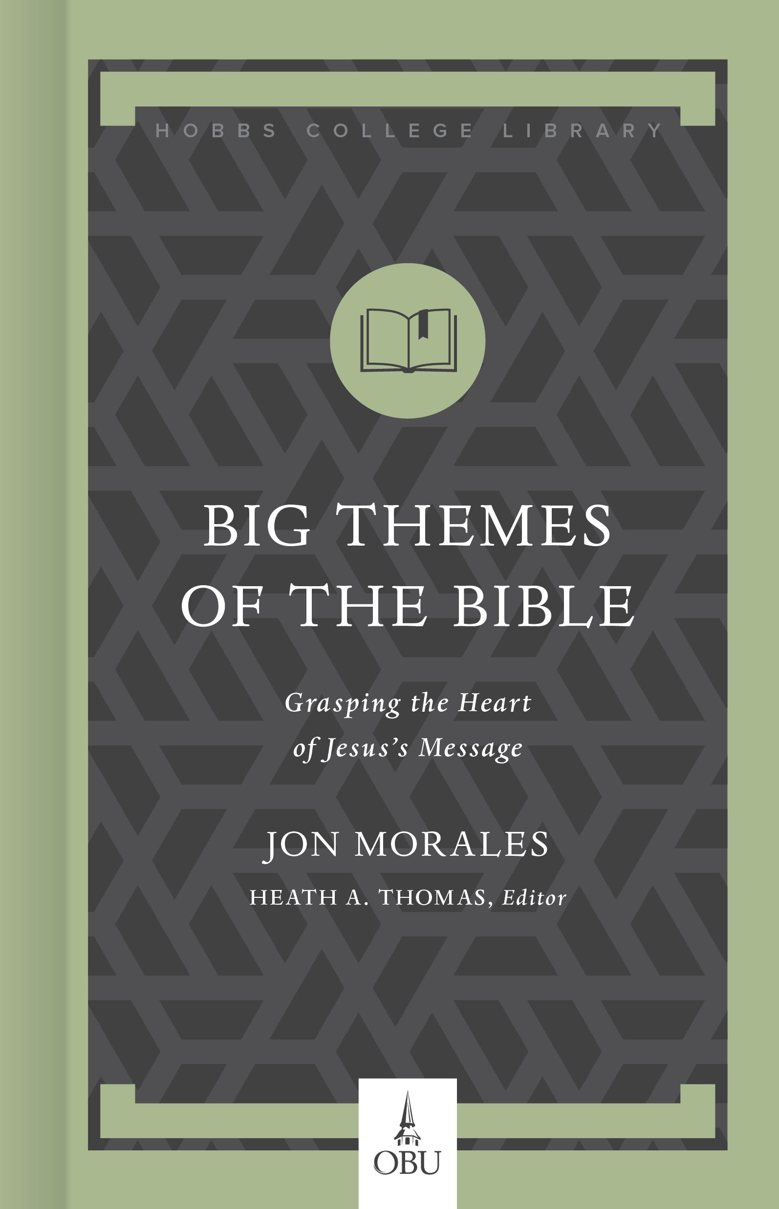 Big Themes of the Bible (Hobbs College Library Series)