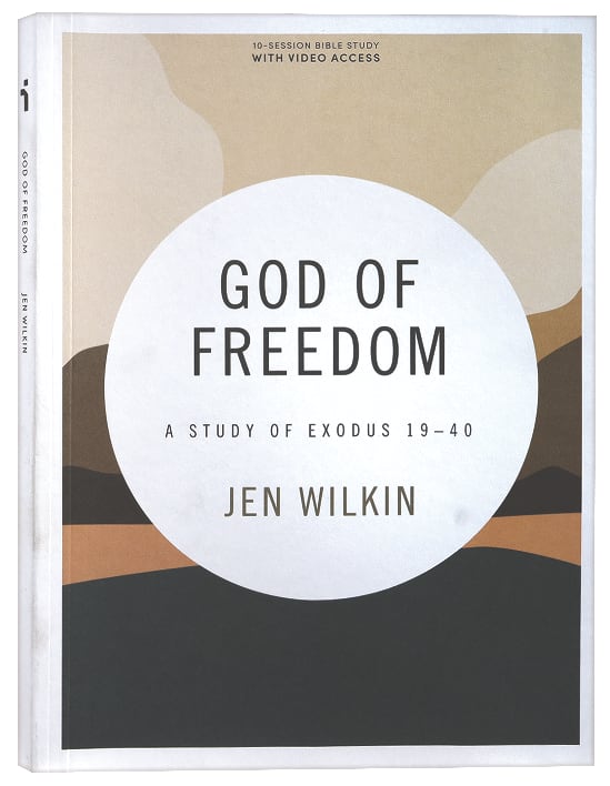 God of Freedom: A Study of Exodus 19-40 (Bible Study Book With Video Access)