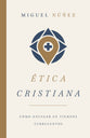 Etica Cristiana: Como Navegar En Tiempos Turbulentos (Spanish)