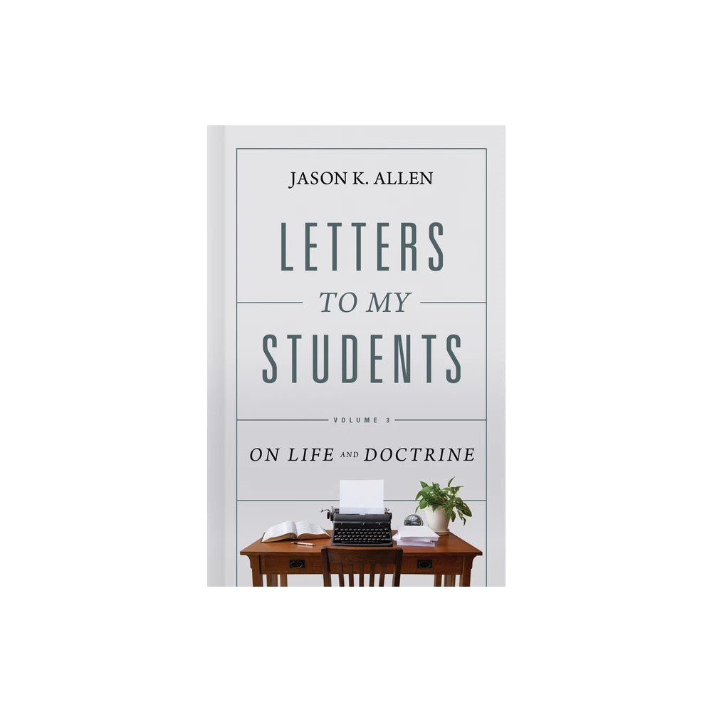Letters to My Students: On Pastoring (Vol 3)