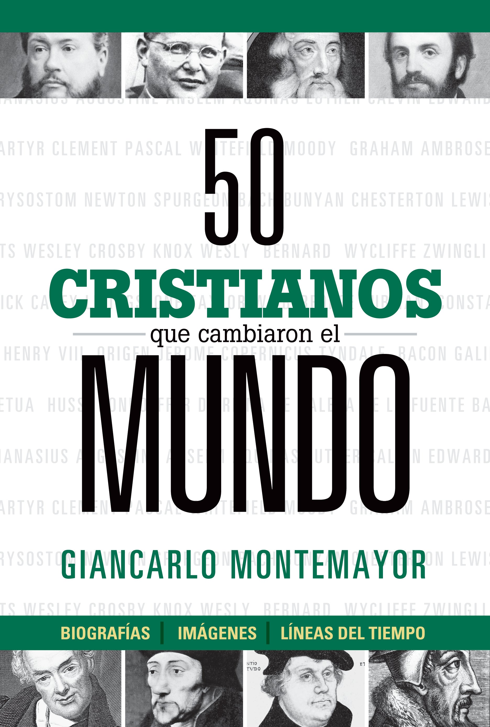 50 Cristianos Que Cambiaron El Mundo (Spanish)