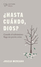 Hasta Cuando, Dios? (Lectura Facil) (Spanish)