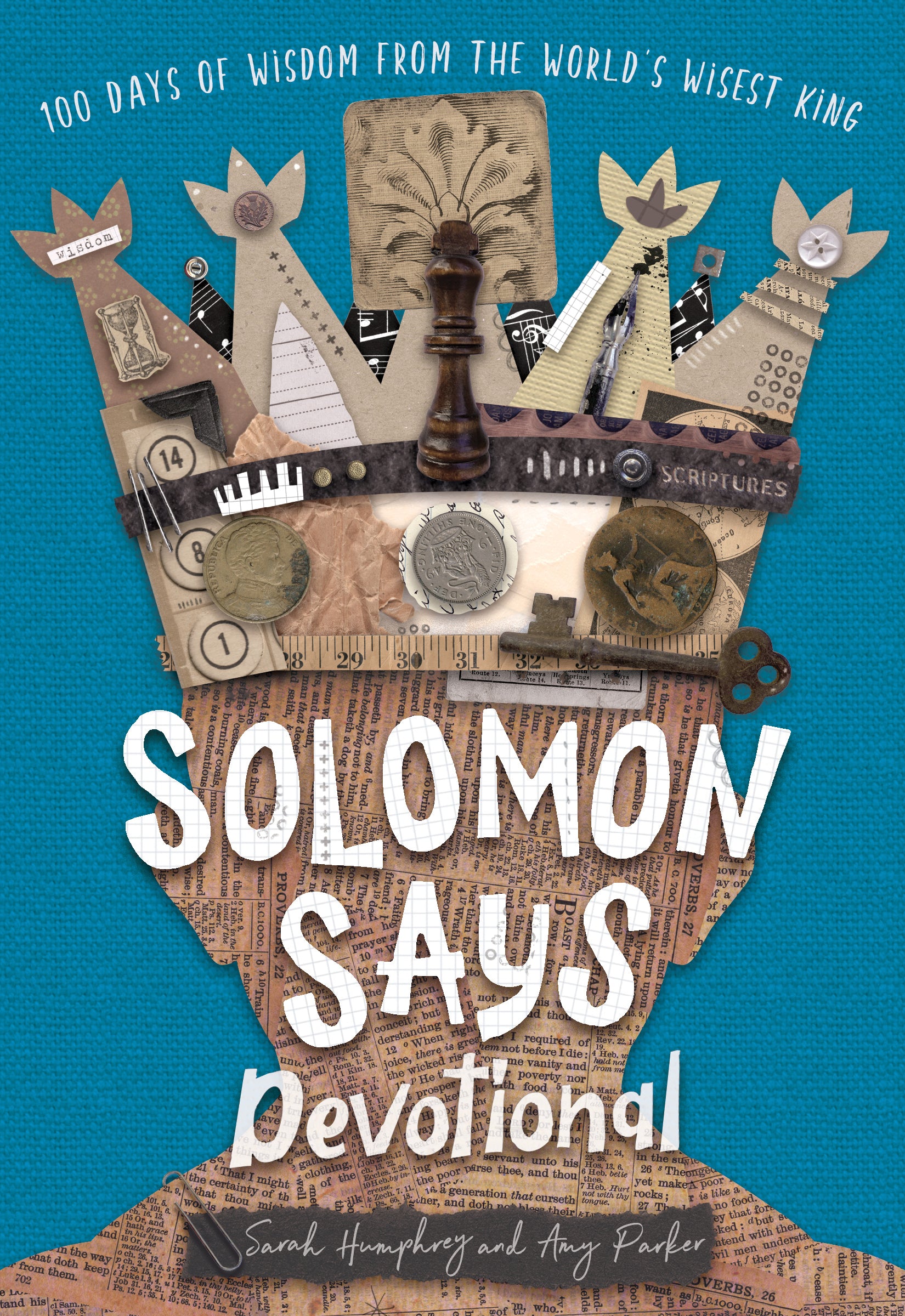 Solomon Says Devotional: 100 Days of Wisdom From the World's Wisest King