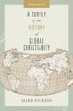 A Survey of the History of Global Christianity (2nd Edition)