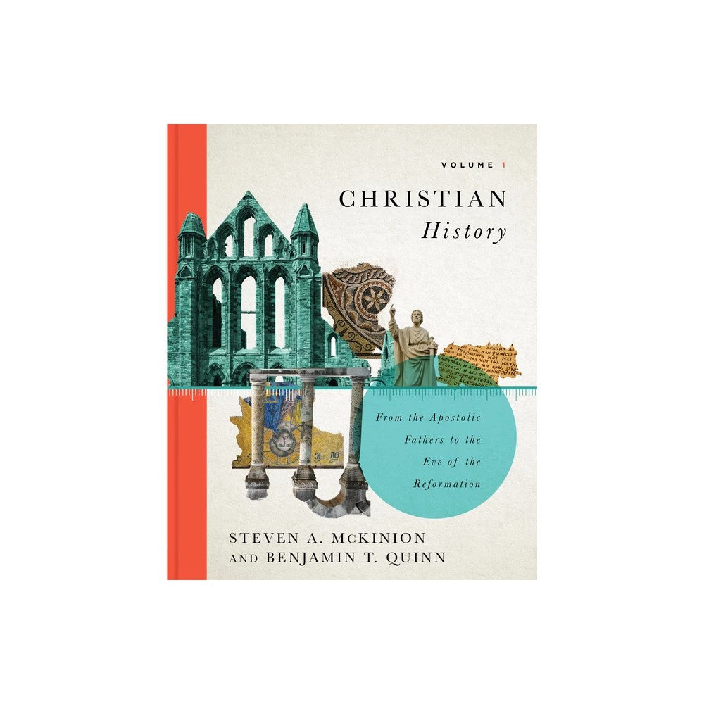 Christian History, Volume 1: From the Apostolic Fathers to the Eve of the Reformation