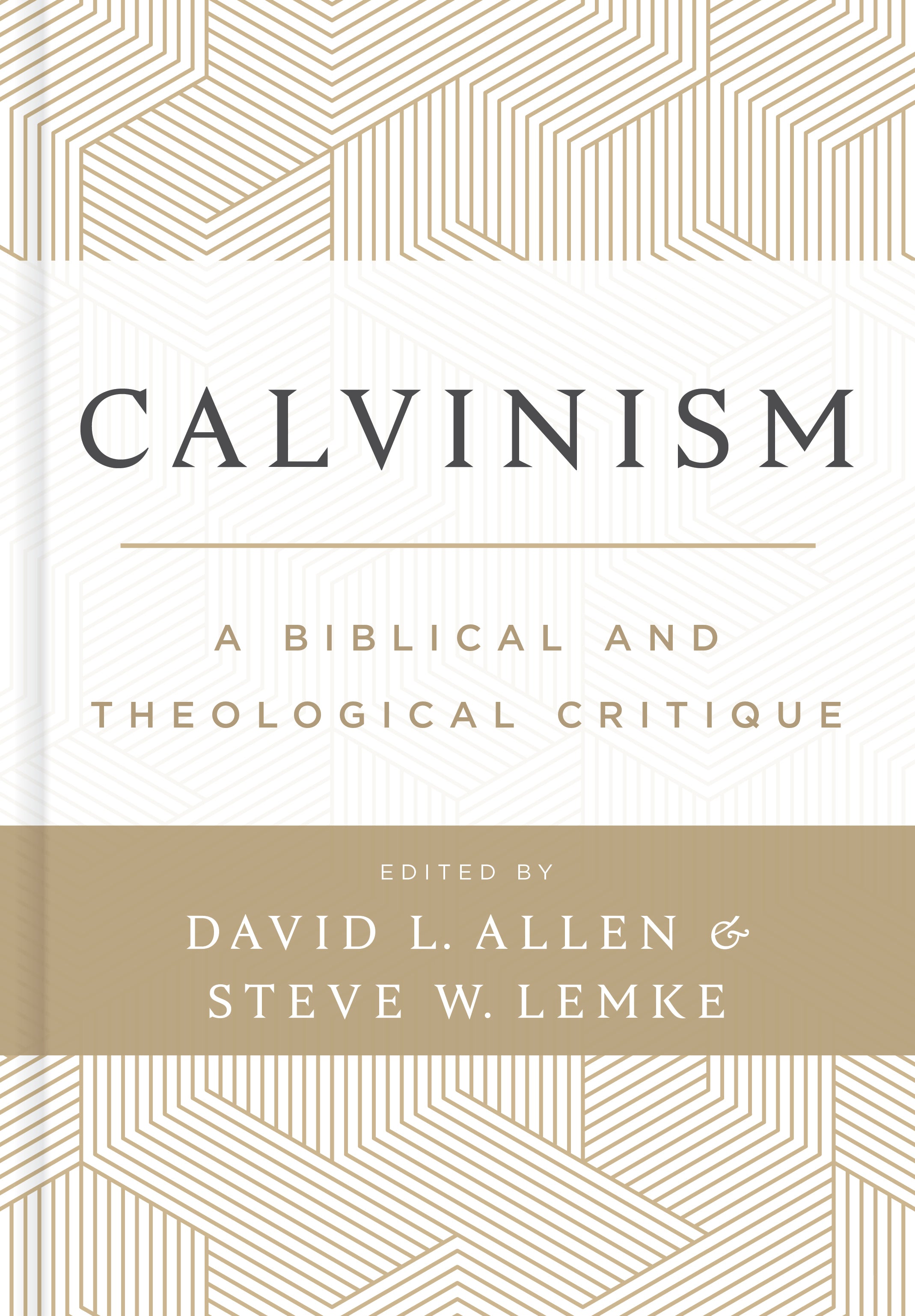 Calvinism: A Biblical and Theological Critique