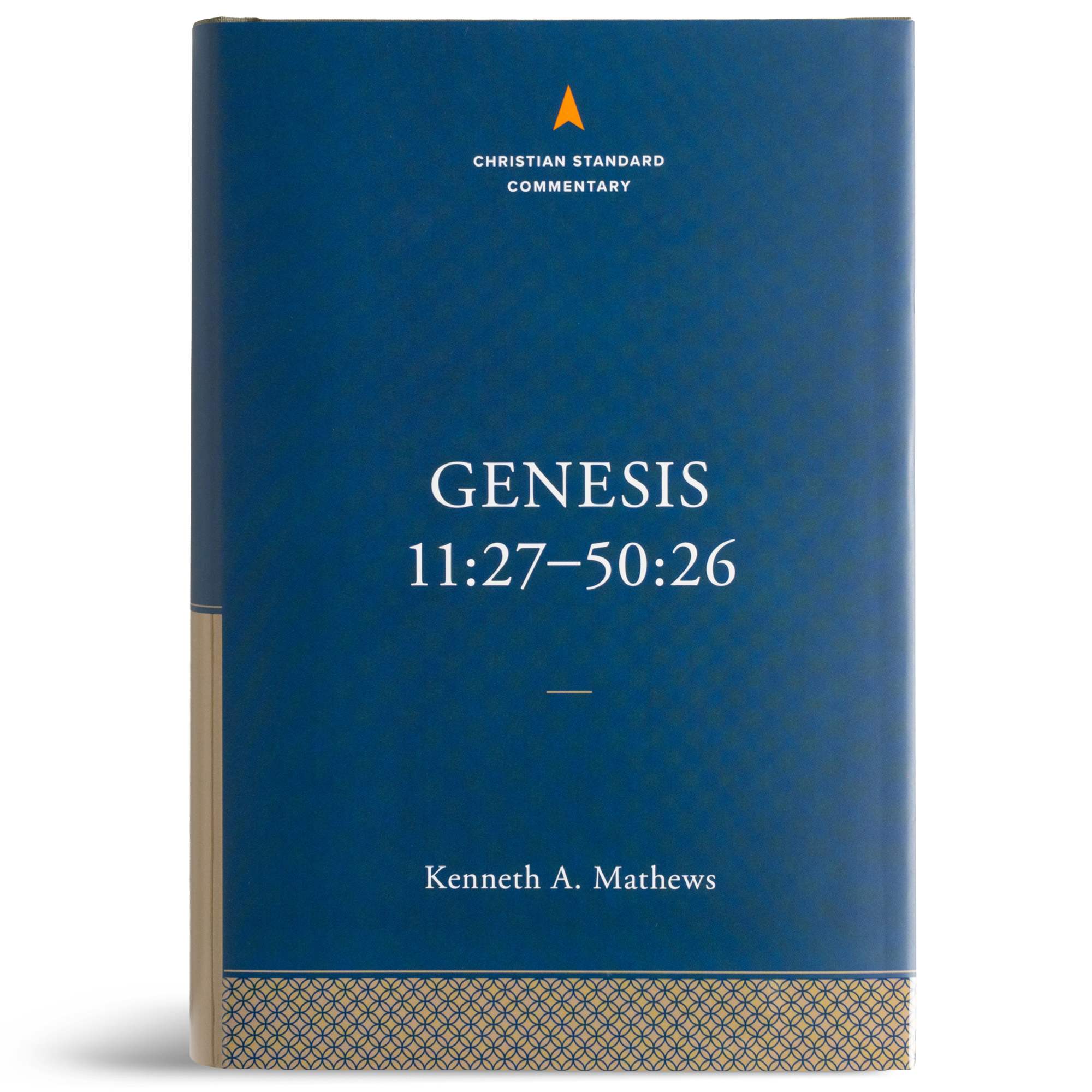Genesis 11:27–50:26 (Christian Standard Commentary Series)