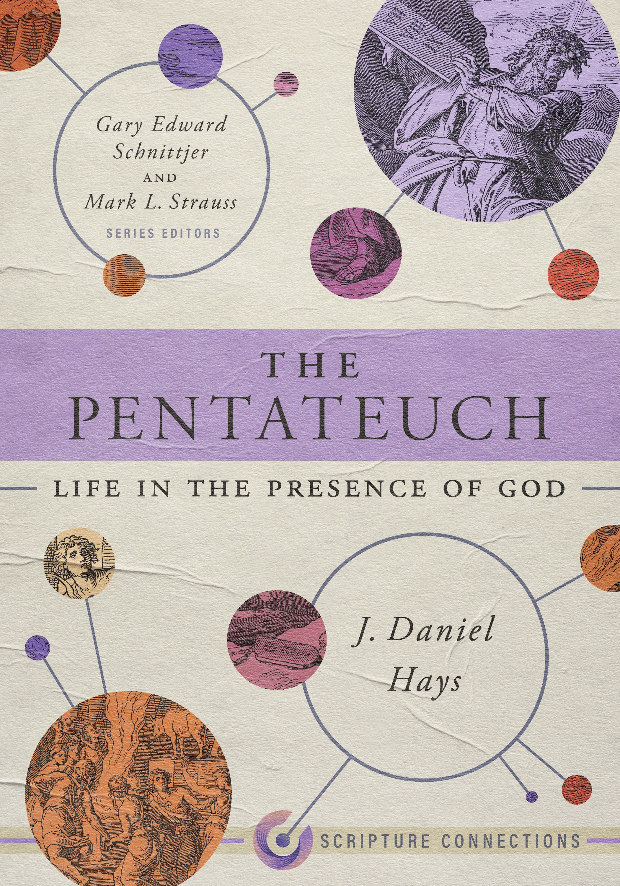The Pentateuch: Life in the Presence of God (Scripture Connections Series)